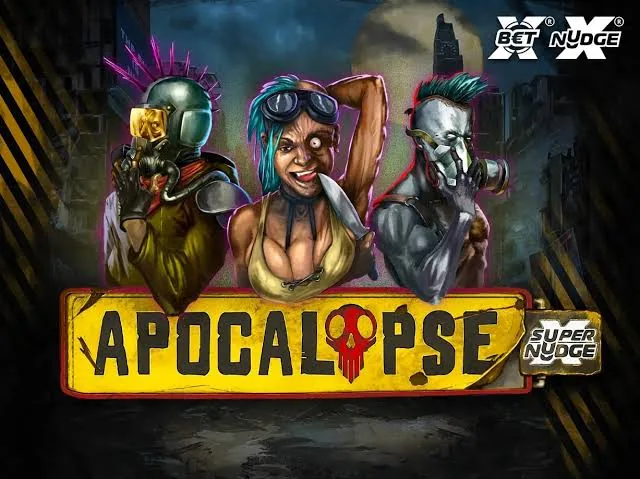Apocalypse Super xNudge slot