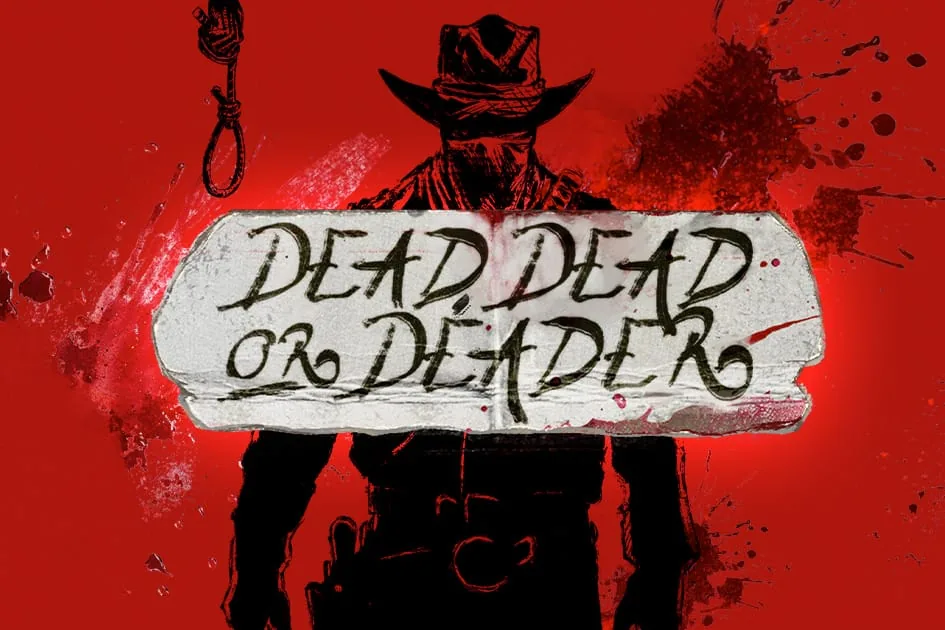 Dead, Dead or Deader slot